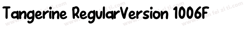 Tangerine RegularVersion 1006Font字体转换
